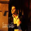 Adrián Varela - Inocente Pobre Amigo - Single